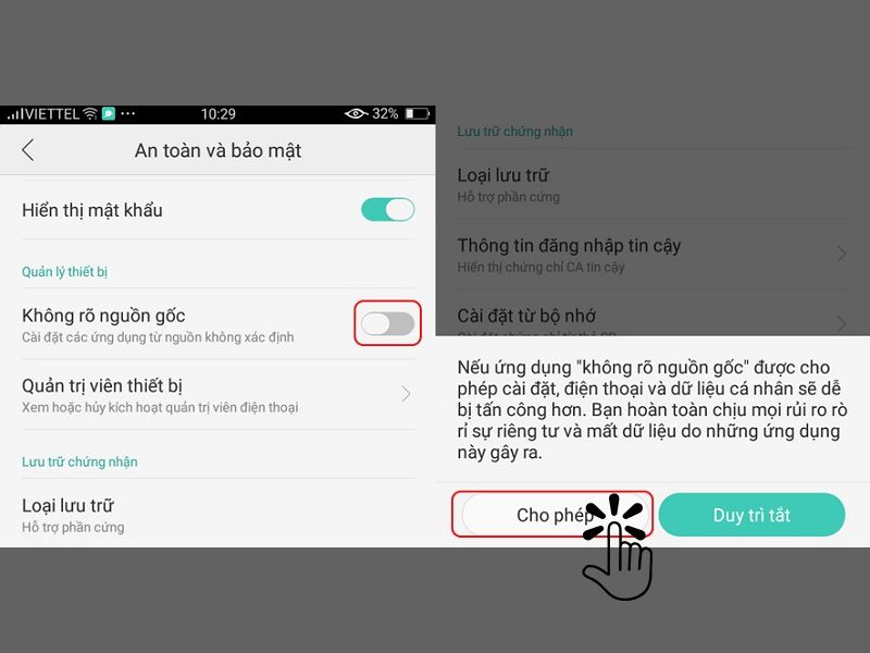 Bước 2: Tiếp theo bạn cần nhấn chọn “Cho phép cài đặt ứng dụng từ nguồn không xác định”.
